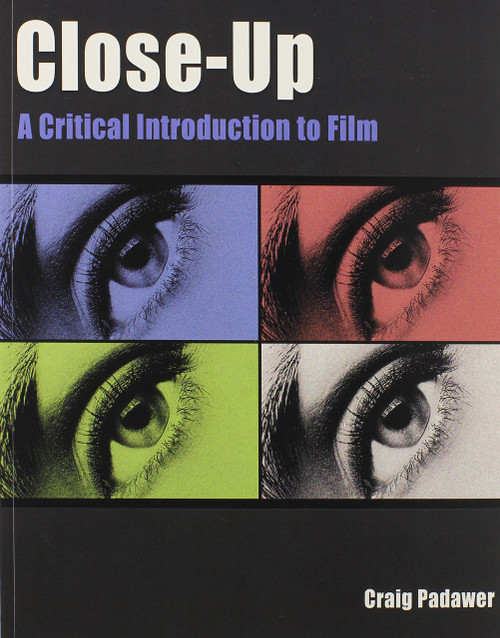 Close-Up: A Critical Introduction to Film