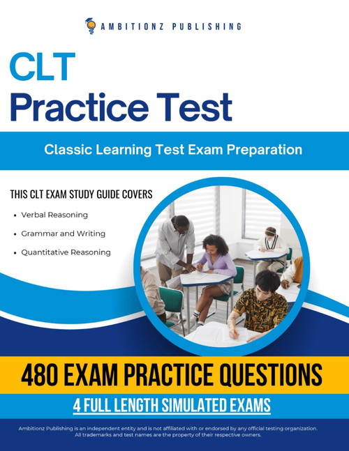 CLT Practice Test: The Only Study Guide You Need With 480 Realistic