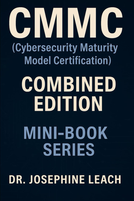 CMMC (Cybersecurity Maturity Model Certification) Mini-Book Series