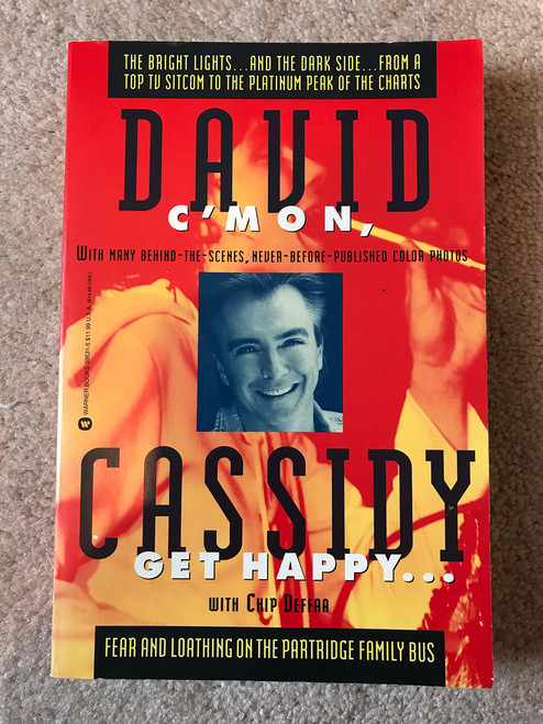 C'mon, Get Happy: Fear and Loathing on the Partridge Family Bus by David