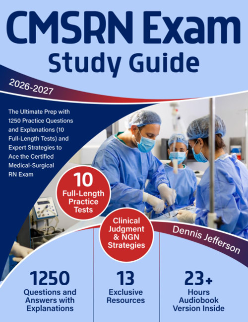 CMSRN Exam Study Guide: The Ultimate Prep with 1250 Practice Questions