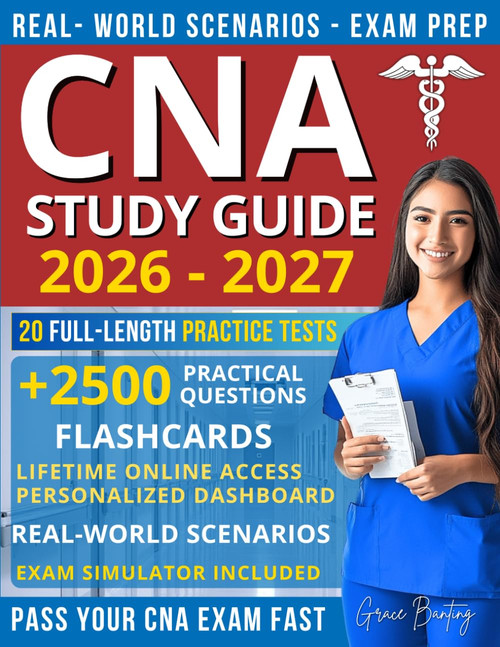 CNA Study Guide Exam Prep: Pass the CNA Exam Quickly and Confidently