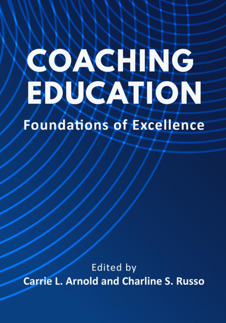 Coaching Education: Foundations of Excellence