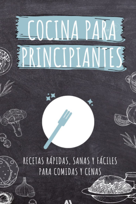 Cocina para estudiantes. Libro de recetas rápidas