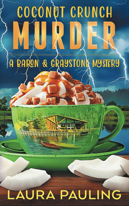 Coconut Crunch Murder (a Baron & Graystone Mystery)