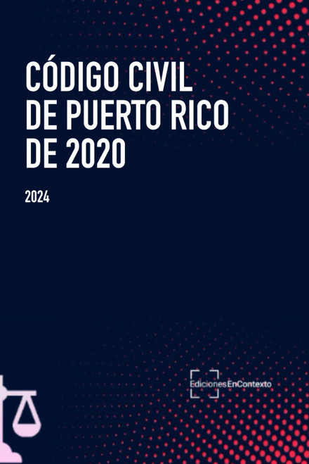 Código civil de Puerto Rico 2020 (Spanish Edition)