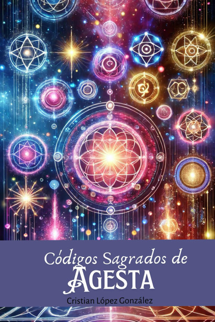 Códigos Sagrados de Agesta (Spanish Edition)