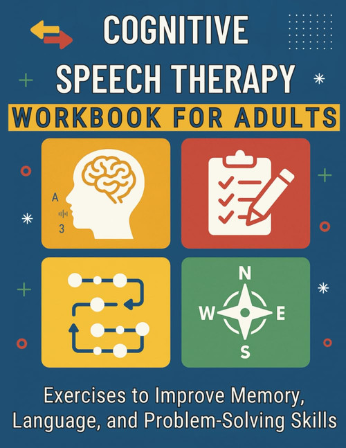 Cognitive Speech Therapy Workbook for Adults