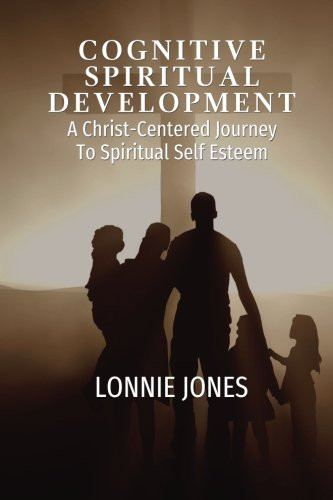 Cognitive Spiritual Development: A Christ-Centered Journey to Spiritual