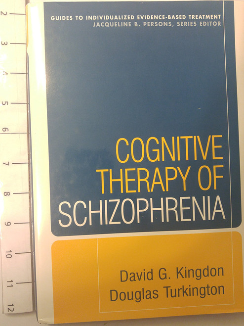 Cognitive Therapy of Schizophrenia (Guides to Individualized