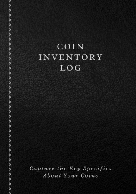 Coin Inventory Log Book: Log Book for Coin Collecting. One Page per Piece