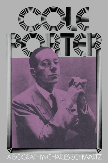 Cole Porter: A Biography