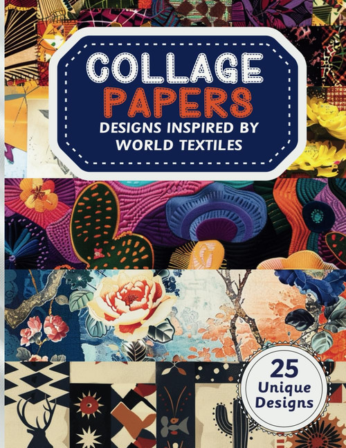 Collage Paper - Designs Inspired By World Textiles