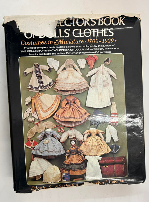 Collector's Book of Dolls' Clothes: Costumes in Miniature, 1700-1929