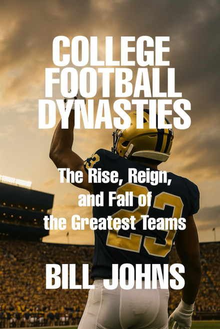 College Football Dynasties: The Rise
