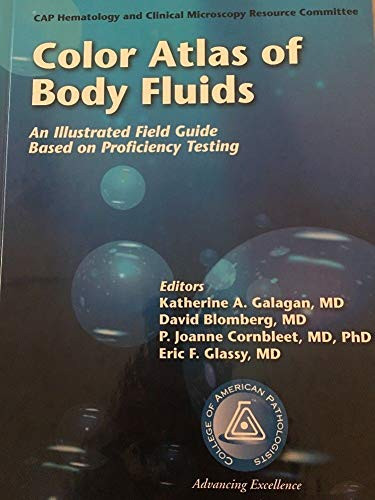 Color Atlas of Body Fluids: An Illustrated Field Guide Based on