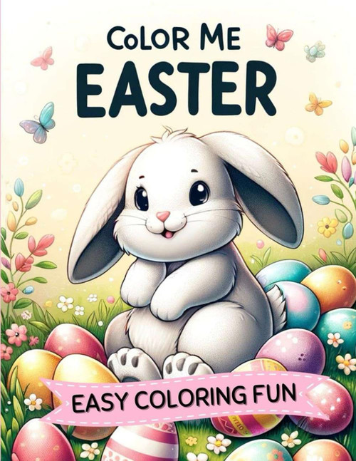 Color Me Easter Coloring Book for Kids