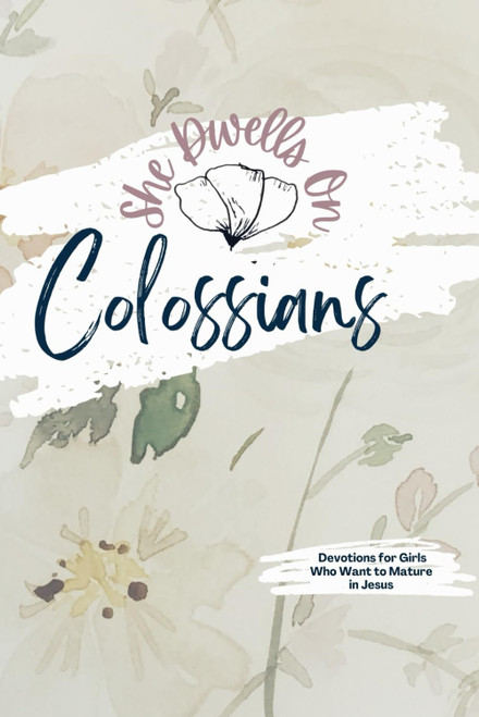 Colossians Tween + Teen Bible Study: No-Fluff Bible Studies for Girls