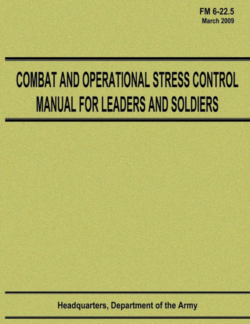 Combat and Operational Stress Control Manual for Leaders and Soldiers