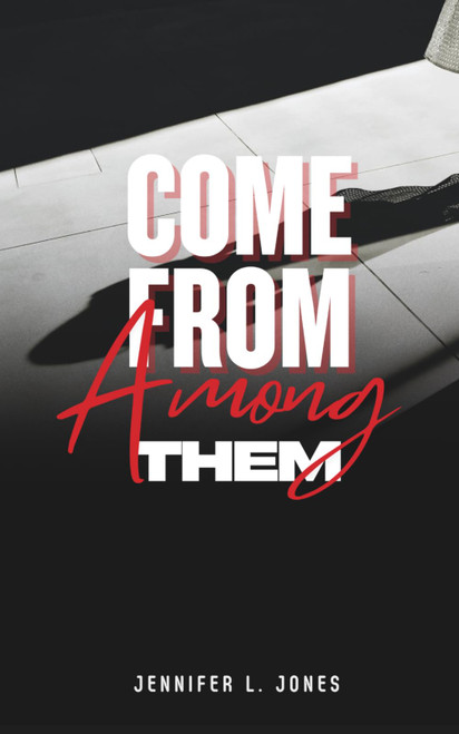 Come From Among Them