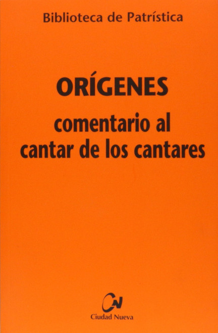 Comentario al Cantar de los Cantares (Biblioteca De Patristica/