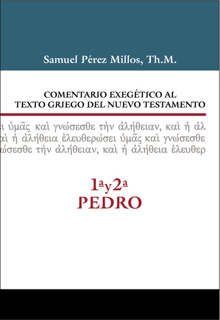 Comentario exegético al texto griego del N.T. - 1ª y 2ª de Pedro (Spanish Edition)