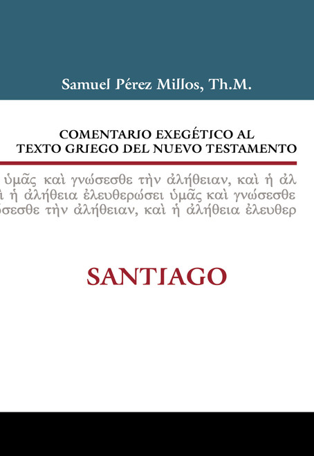 Comentario exegético al texto griego del Nuevo Testamento: Santiago (Spanish Edition)