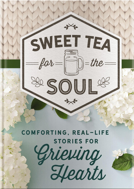Comforting, Real-Life Stories for Grieving Hearts