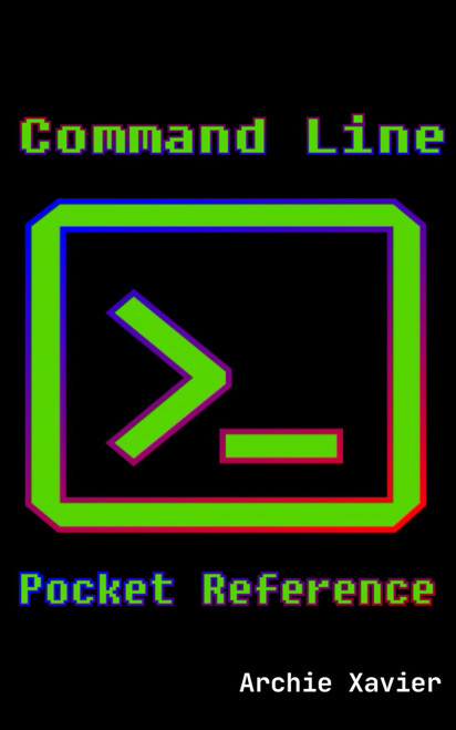 Command Line Pocket Reference: The perfect pocket guide for Linux and