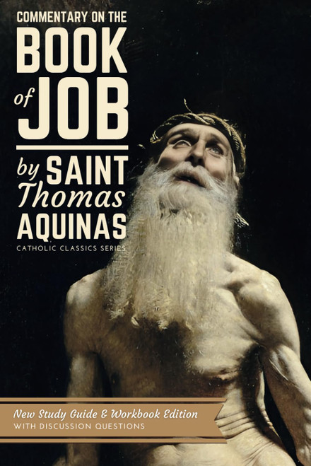 Commentary on the Book of Job by Saint Thomas Aquinas