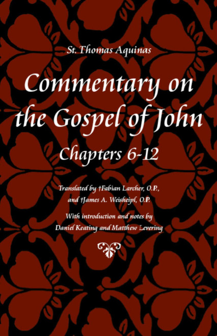 Commentary on the Gospel of John, Books 6-12