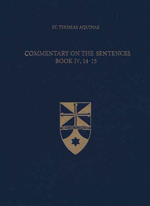 Commentary on the Sentences, Book IV, 14-25