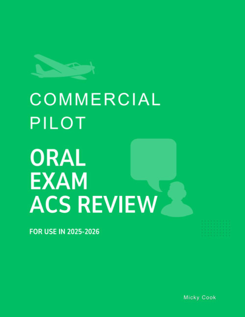 Commercial Pilot Oral Exam ACS Review: Pass your CPL Oral Exam