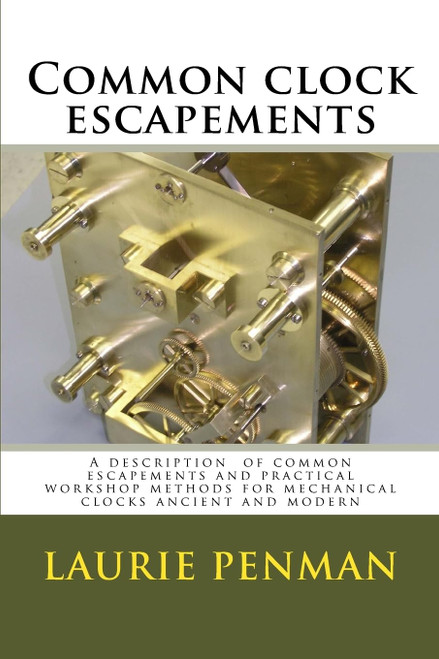 Common clock escapements: A description of common escapements and