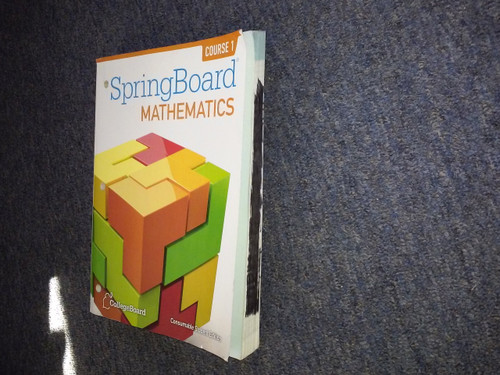 Common Core Springboard Mathematics- Consumable Student Edition