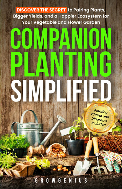 Companion Planting Simplified: Discover the Secret to Pairing Plants