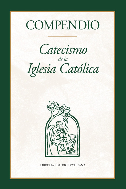 Compendio: Catecismo de la Iglesia Católica (Spanish Edition)