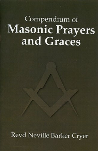 Compendium of Masonic Prayers and Graces