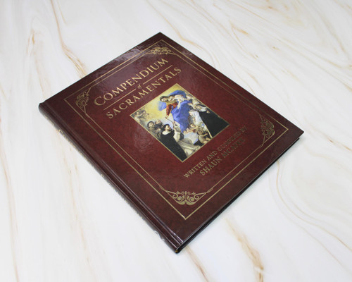 Compendium of Sacramentals: Encyclopedia of the Church's Blessings