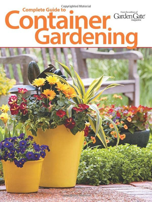 Complete Guide to Container Gardening