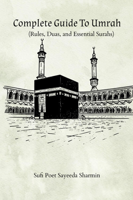 Complete Guide to Umrah (Rules, Duas, and Essential Surahs)