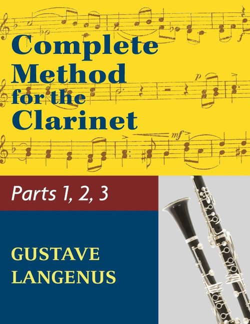 Complete Method for the Clarinet in Three Parts