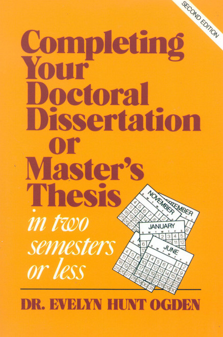 Completing Your Doctoral Dissertation/Master's Thesis in Two Semesters or