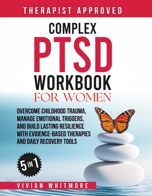 Complex PTSD Workbook for Women 5 in 1: Overcome Childhood Trauma