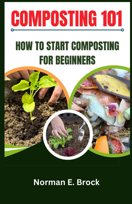 COMPOSTING 101: How to Start Composting for Beginners