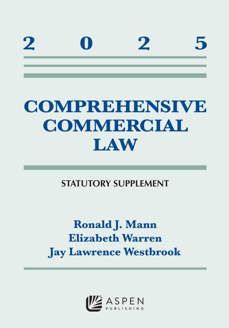 Comprehensive Commercial Law: 2025 Statutory Supplement (Supplements)