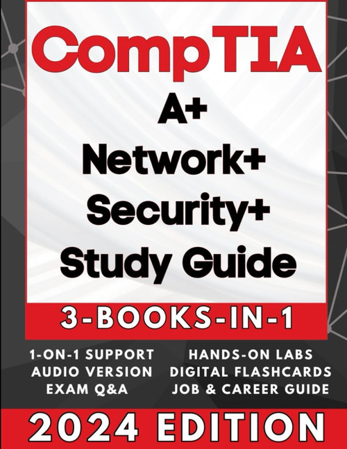 Comptia a+, Network+ & Security+ Exam Prep (3-Books-in-1)