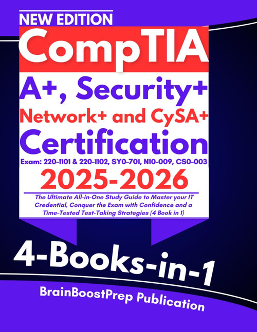 CompTIA A+, Security+, Network+ and CYSA+ Certification 2025-2026