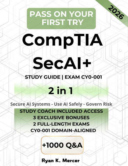 CompTIA SecAI+ STUDY GUIDE + WORKBOOK - 2 in 1 For Exam CY0-001