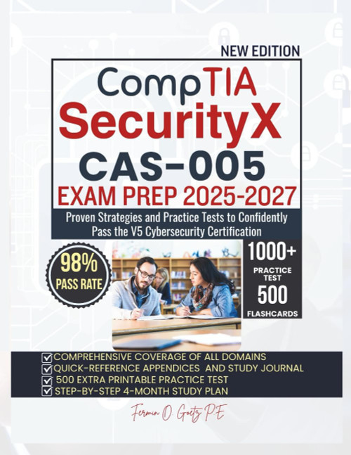 CompTIA SecurityX CAS-005 EXAM PREP 2025-2027